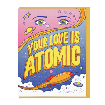 Your Love Is Atomic Letterpress Card