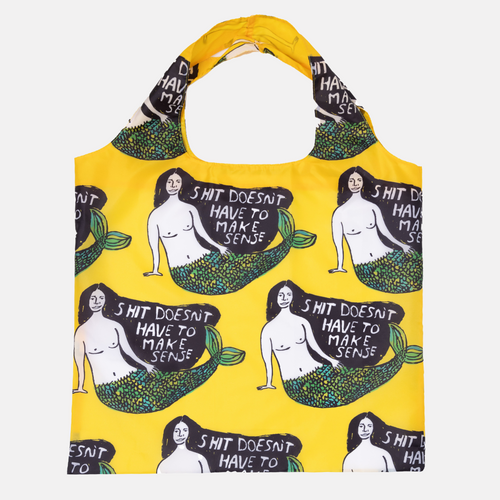 Sh*t Doesn't Have to Make Sense by People I've Loved Art Sack® Eco-Friendly Reusable Tote