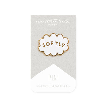 Worthwhile Paper - Softly Enamel Pin