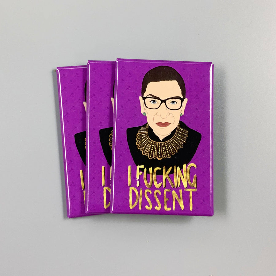 RBG I F*cking Dissent Magnet