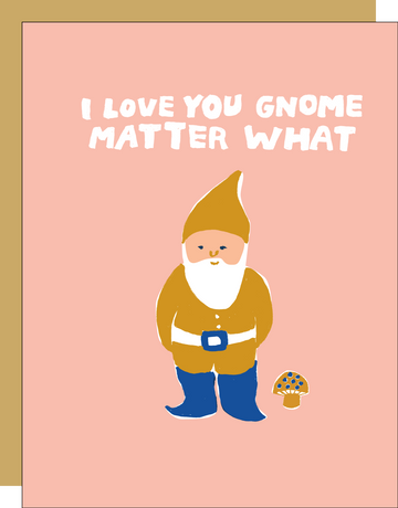 Gnome Matter What Card