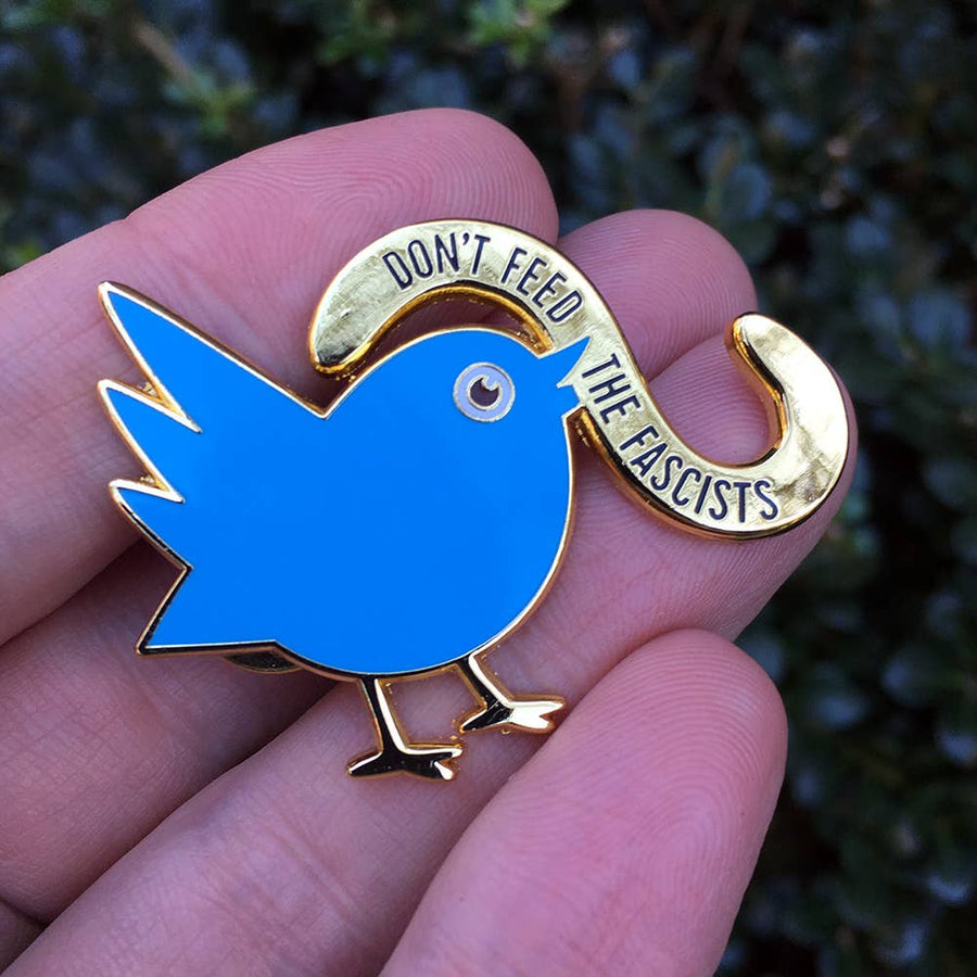 Don't feed the Fascists Pin