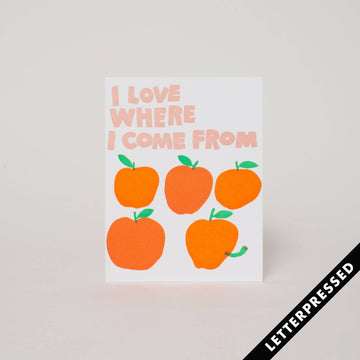 I Love where I Come From Apples Card