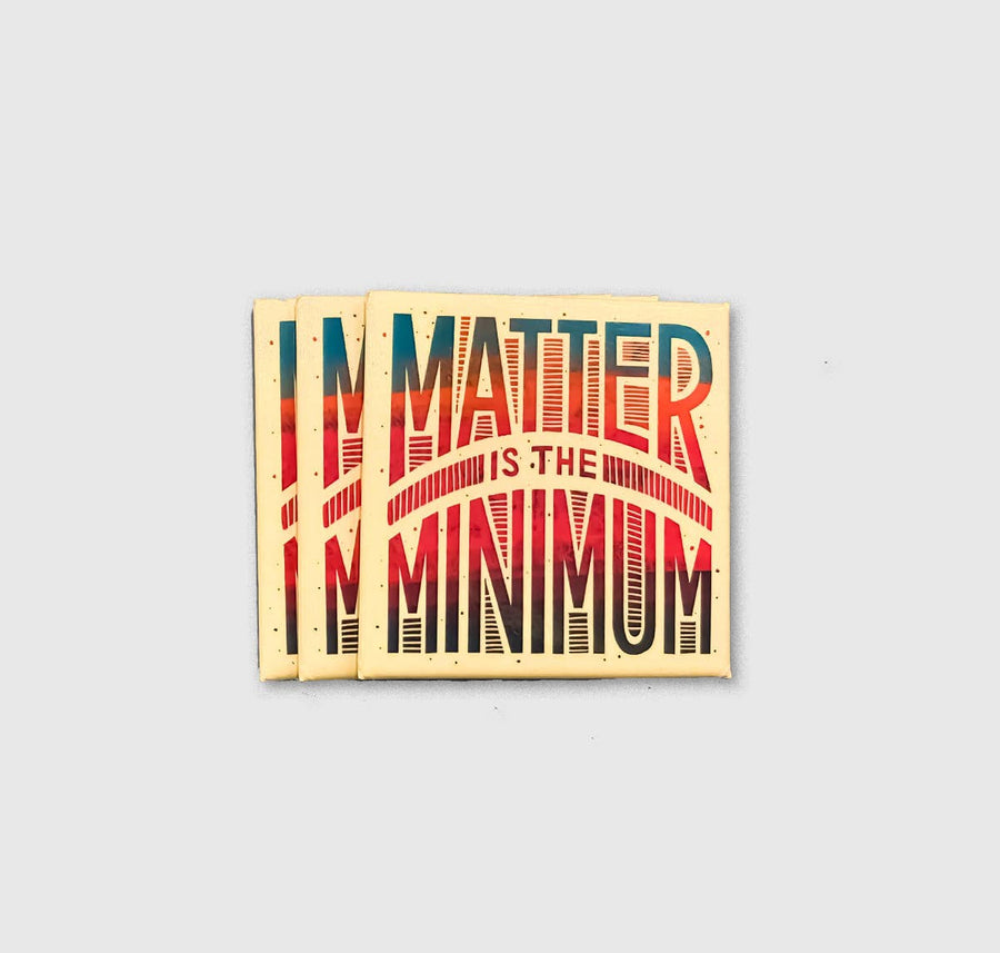 Matter is the Minimum Magnet
