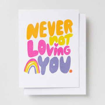Never Not Loving You Risograph Card